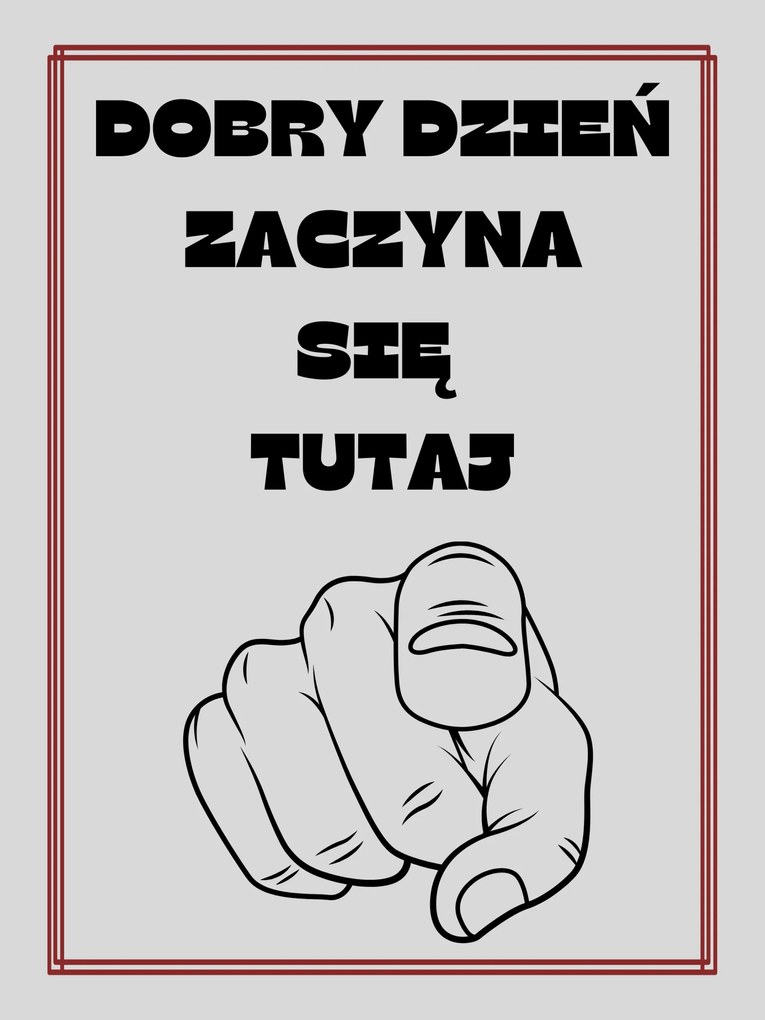 Fém poszter full print Egy jó nap itt kezdődik