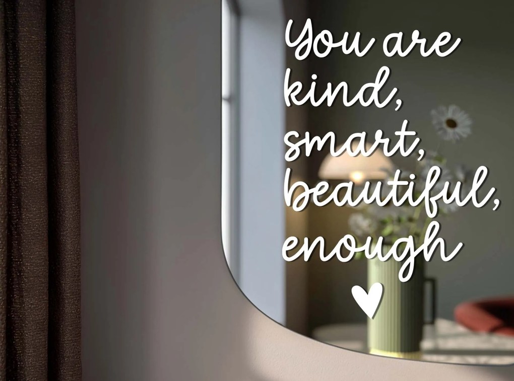 Tükör matrica S3 – You are kind, smart, beautiful, enough. (Handwritting)