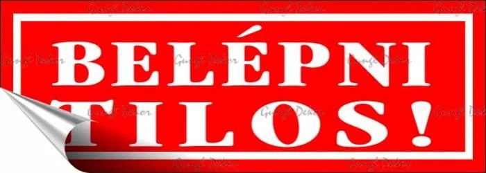 Információs matrica, 14x5 cm, Belépni tilos!, piros (LUIN083)