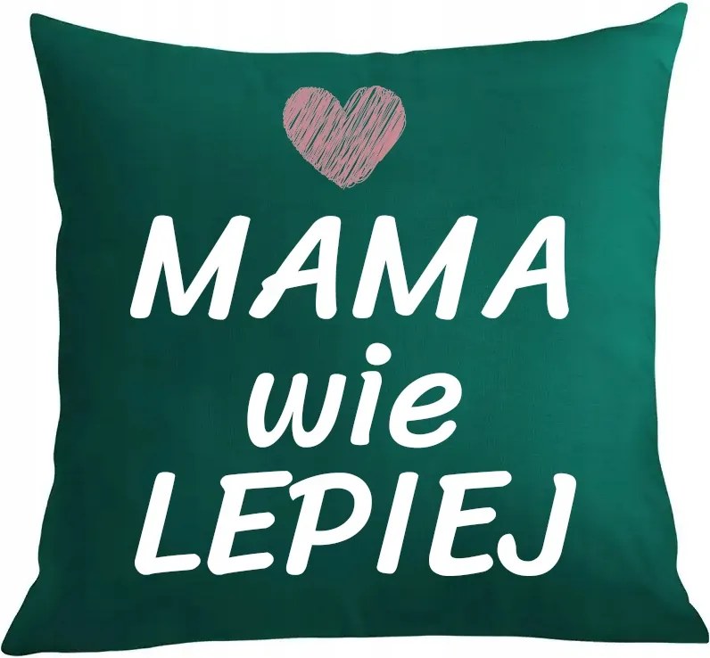 Párna párnahuzat Anyák napja Anya jobban tudja