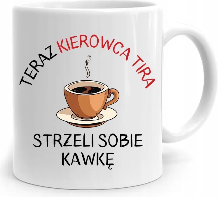 A Sofőr Számára A Bögre Egy Kávét Lő Le, fényképes nyomtatással