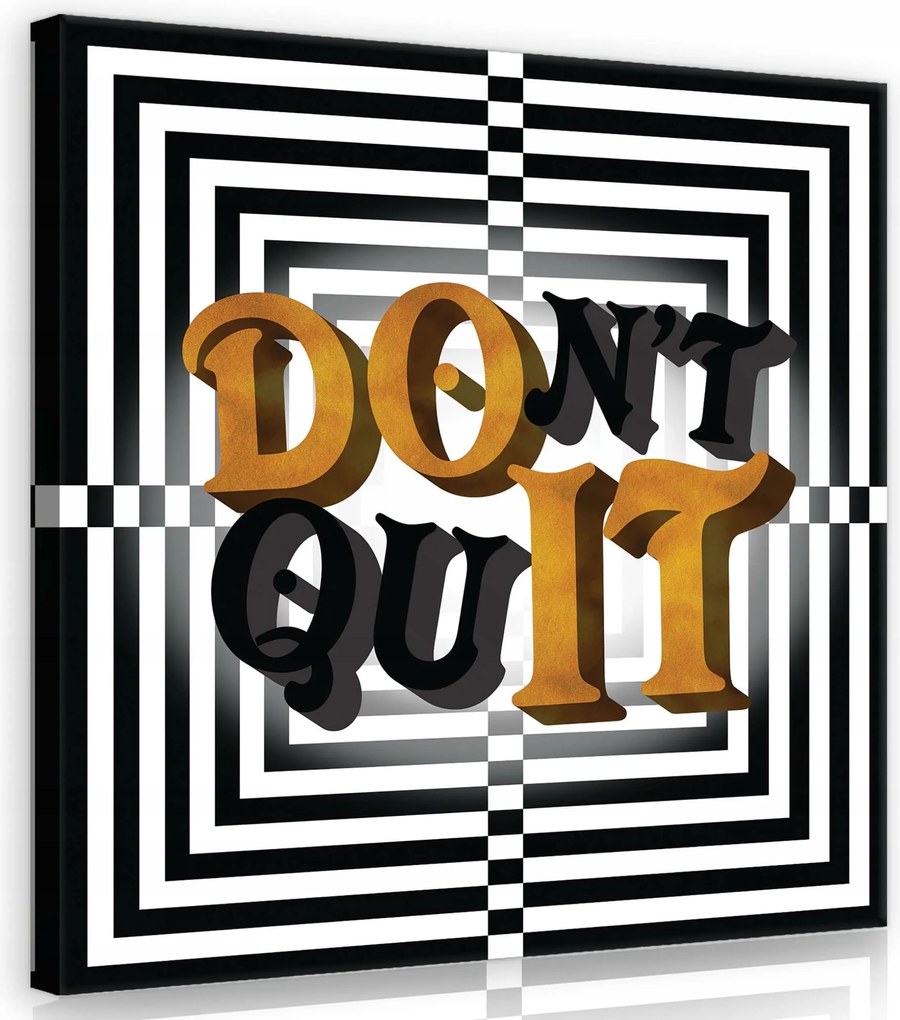 Vászonkép 40x40 Ne add fel motiváció inspiráció fekete-fehér retro font