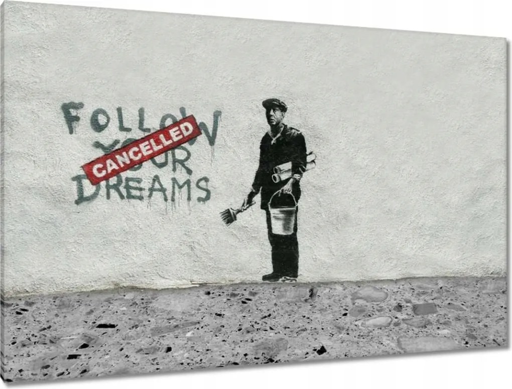 Festmények 120x80 Banksy Follow Your Dreams