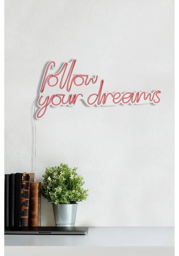 Műanyag LED-es fali dekoráció, Follow Your Dreams - Pink