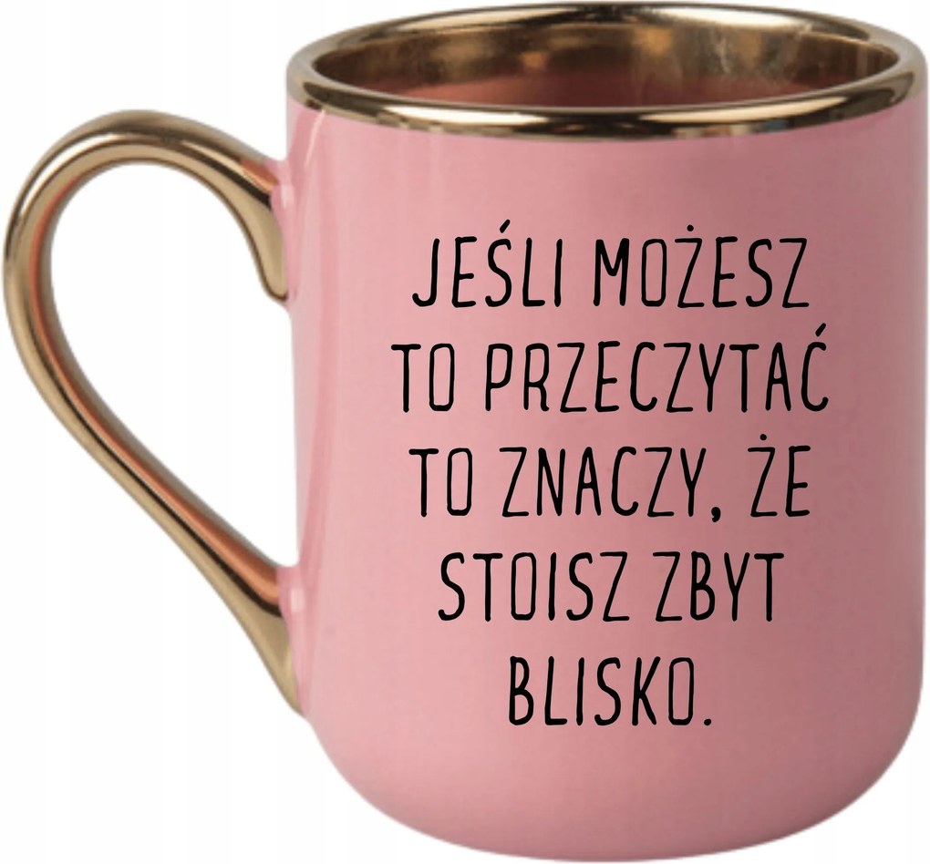 Bögre Elegáns Rózsaszín Arany Rant Vicces Ajándék Túl Közel Állsz