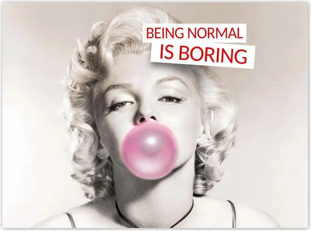 Poszterek 135x100 Being normal is Boring