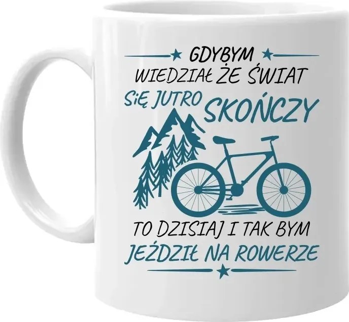 Ha tudtam volna, hogy holnap vége a világnak Bögre Ajándék Kerékpárosoknak