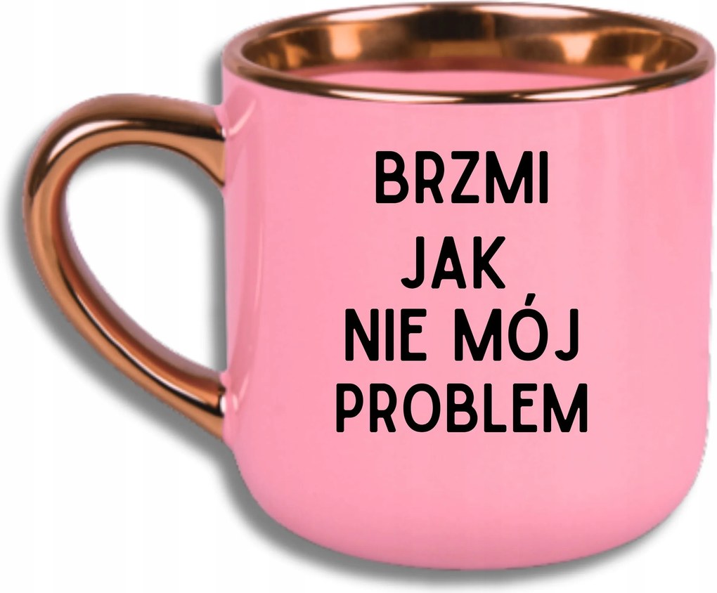 Bögre Rózsaszín Elegáns Nagy Vicces Ajándék Nem Az Én Problémám