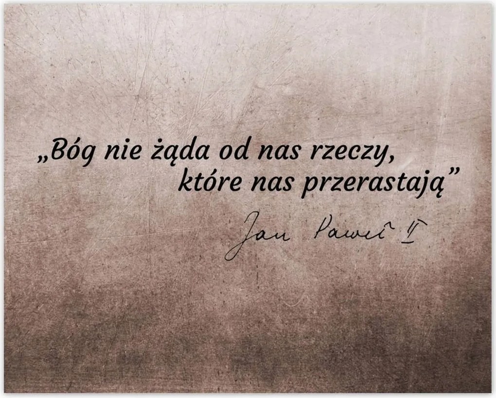 Poszterek 50x40 Isten nem kér tőlünk...