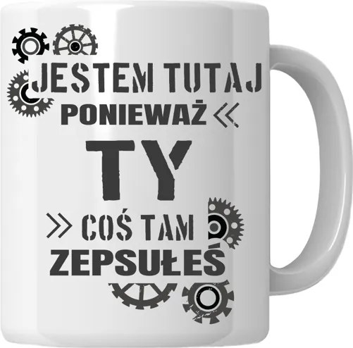 Bögre Valami Elrontott Ajándék Mechanika Ajándék Apa Sógor