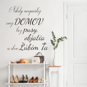 INSPIO Falmatrica idézet - Soha ne hagyd el az otthonod