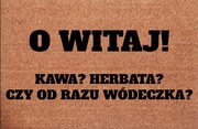 Lábtörlő A Bejárati Ajtó Alá Üdvözöllek Kávé Tea Vagy Azonnal Vodka ?