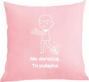 Párna párnahuzat Ne nőj fel, ez egy Csapda