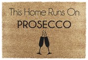 Kókuszrost lábtörlő 40x60 cm This Home Runs On Prosecco – Artsy Doormats