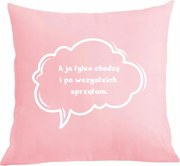 Párna párnahuzat Mindenkit takarítok