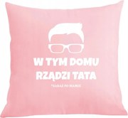 Párna párnahuzat Ebben a házban Apa uralkodik