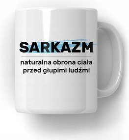 Szarkazmus bögre Ajándék Barátnőnek