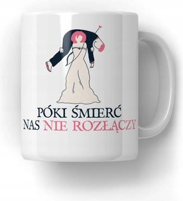 Bögre Amíg a halál el nem választ Ajándék Lány Feleség