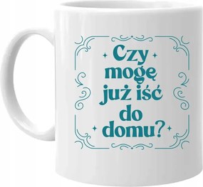 Vicces ajándék bögre korpo munkához Most már hazamehetek?