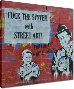 Vászonkép 40x40 Fuck the System Grafiti