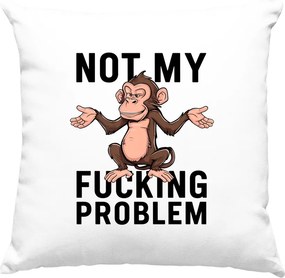 Párna Nem Az Én Problémám Mém Fehér