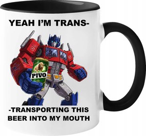 Bögre Yeah IM Trans.... vicces Ajándék Születésnapra Karácsonyra 330ml