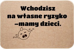Lábtörlő lenvászon ajtó alá Vicces Saját felelősségre lépsz be Gyerekek anyukája