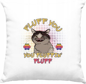 Fluff You macskás humoros párna, fehér
