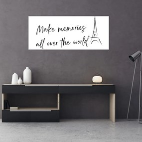 Kép - Készíts emlékeket (120x50 cm)