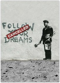 Poszterek 50x70 Banksy Follow Your Dreams