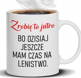 Bögre Fehér 330ML Holnap Megcsinálom Ajándék Munkahelyi Vicces