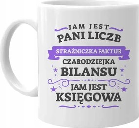 Én vagyok a számok úrnője, a számlák őrzője én vagyok a könyvelő Könyvelő Bögre