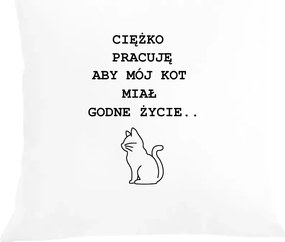 Vicces párnahuzat Keményen dolgozom a Macskának