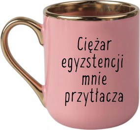 Bögre Elegáns Rózsaszín Arany Rant Vicces Ajándék A Létezés Súlya