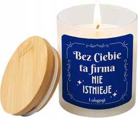 Nélküled ez a cég nem létezik Szójagyertya A Főnök Kollégájának