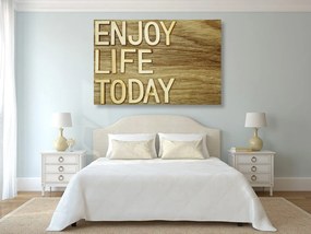 Kép idézettel - Enjoy life today