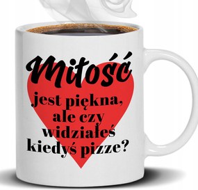 Bögre Fehér 330ML A Szerelem Gyönyörű De Pizza? Ajándék Munkahelyre