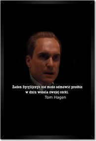 Poszterek keretben 40x60 Godfather Tom Hagen Idézet