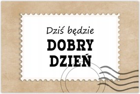 Poszterek 90x60 Ma jó nap lesz