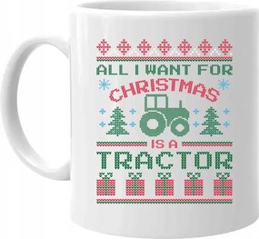 All I want for Christmas is a tractor Karácsonyi Bögre Ajándék Gazdálkodóknak