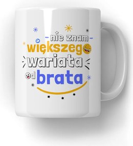 Bögre Nem ismerek nagyobb őrültet, mint a testvérem Vicces Ajándék 18-99