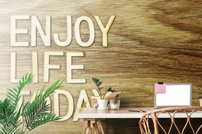 Tapéta idézettel  - Enjoy life today