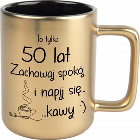 Bögre Matt Arany Fekete Belső 360ml Vicces Gadget Ajándék Csak 50 Év