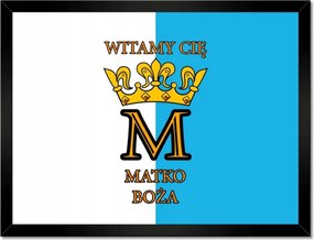 Poszterek keretben 40x30 Üdvözöllek Szűzanya