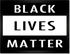 Poszterek keretben 40x30 Black Lives Matter Blm