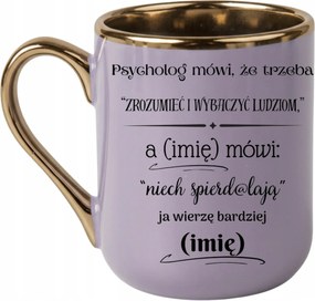 Elegáns bögrePszichológus szerint meg kell érteni az embereket Név 330 Lila