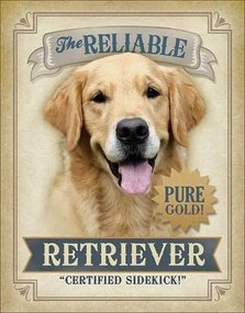 Fém tábla Reliable Retriever