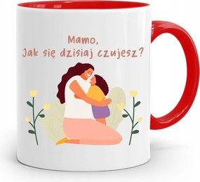 Piros Bögre Anyukáknak Hogy Érzed Magad Ma? fényképes nyomattal