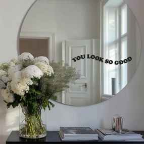 Tükör matrica S11 – You look so good