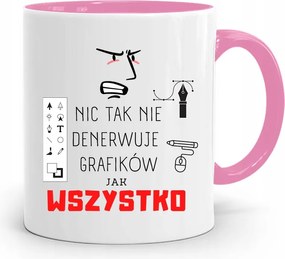 Rózsaszín Bögre Grafika Semmi Sem Idegesít Annyira A fényképes nyomtatással